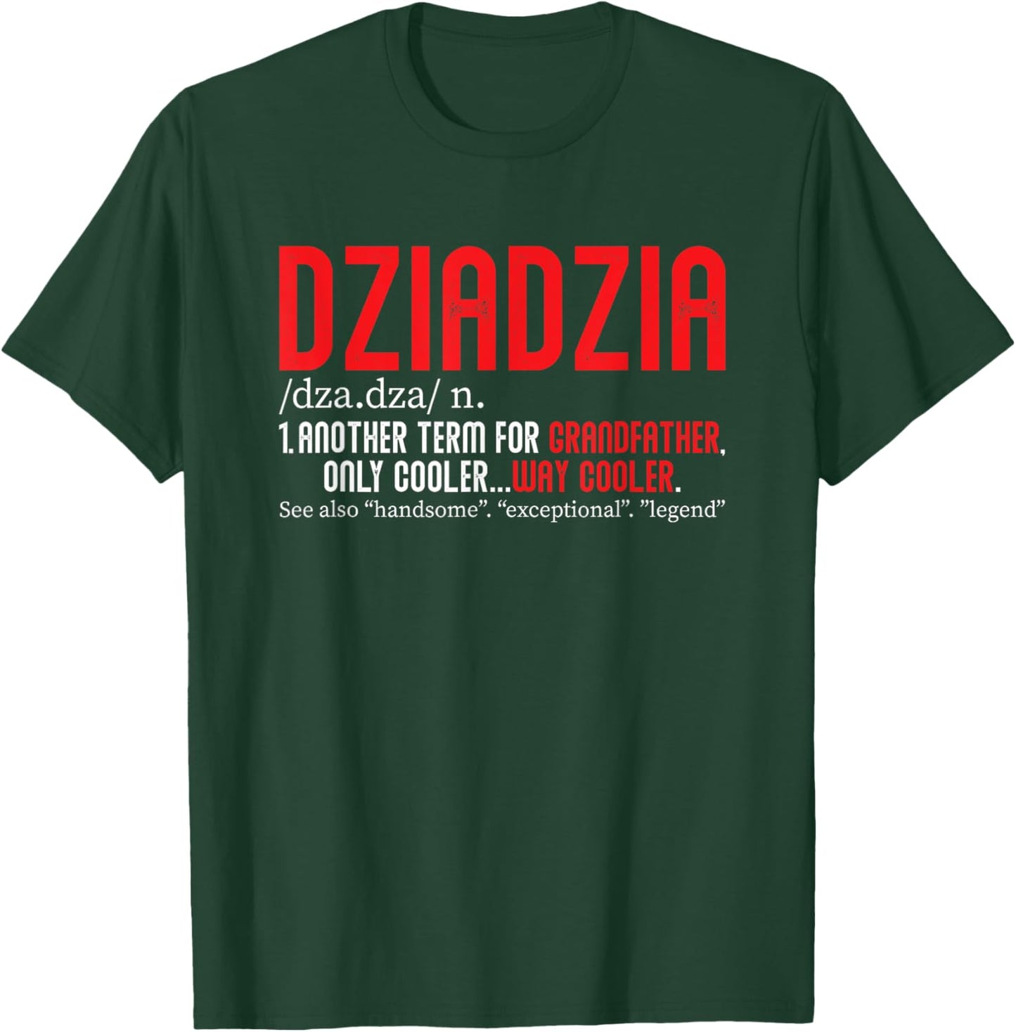 Polish Grandpa Dziadziu Poland Family Grandfather Dziadzia T-Shirt - T-Shirt | Forest