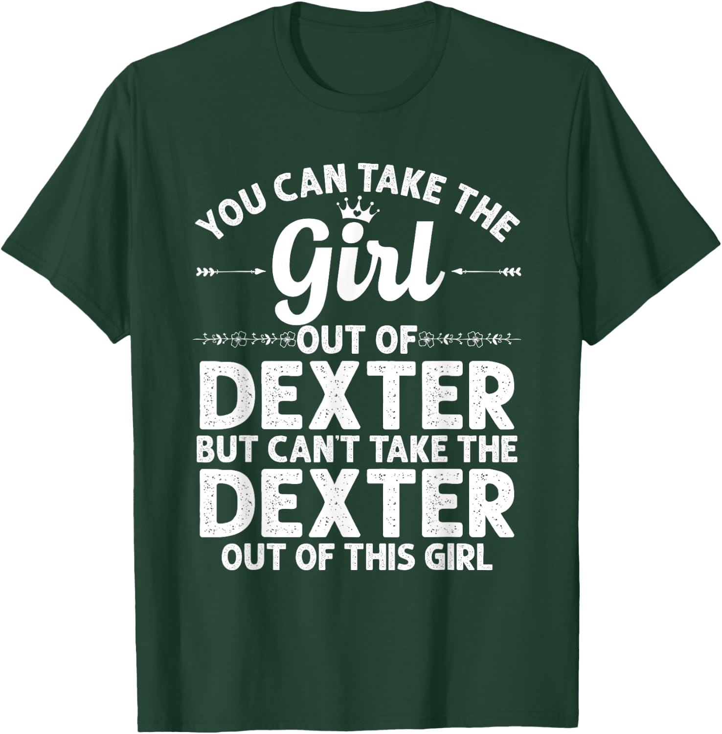 Girl Out Of DEXTER MI MICHIGAN Gift Funny Home Roots USA T-Shirt - T-Shirt | Forest