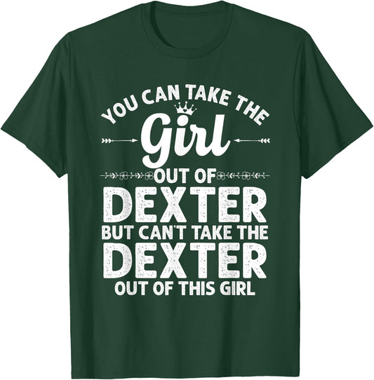 Girl Out Of DEXTER MI MICHIGAN Gift Funny Home Roots USA T-Shirt - T-Shirt | Forest