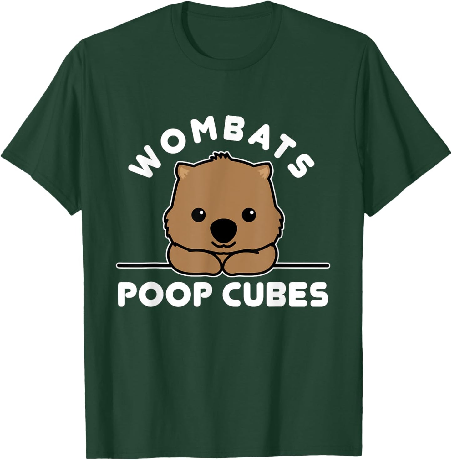 Wombats Poop Cubes, Cute Kawaii Wombat Quote T-Shirt - T-Shirt | Forest