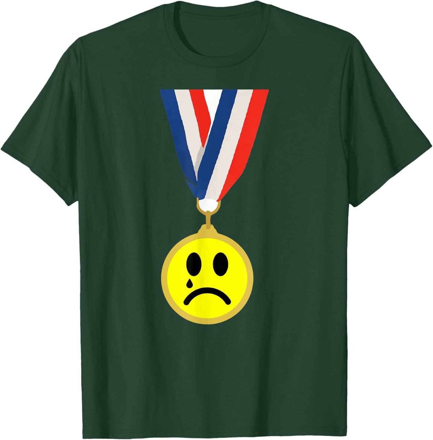 Crying Sad Face Medal Last Place Loser Trophy T-Shirt - T-Shirt | Forest