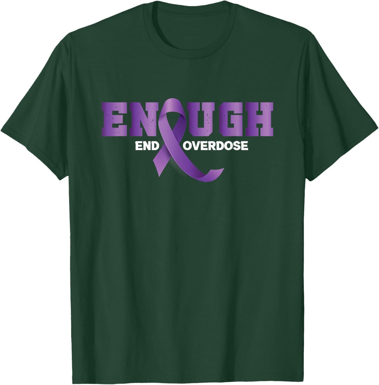 Enough End Overdose | Purple Ribbon | Overdose Awareness T-Shirt - T-Shirt | Forest