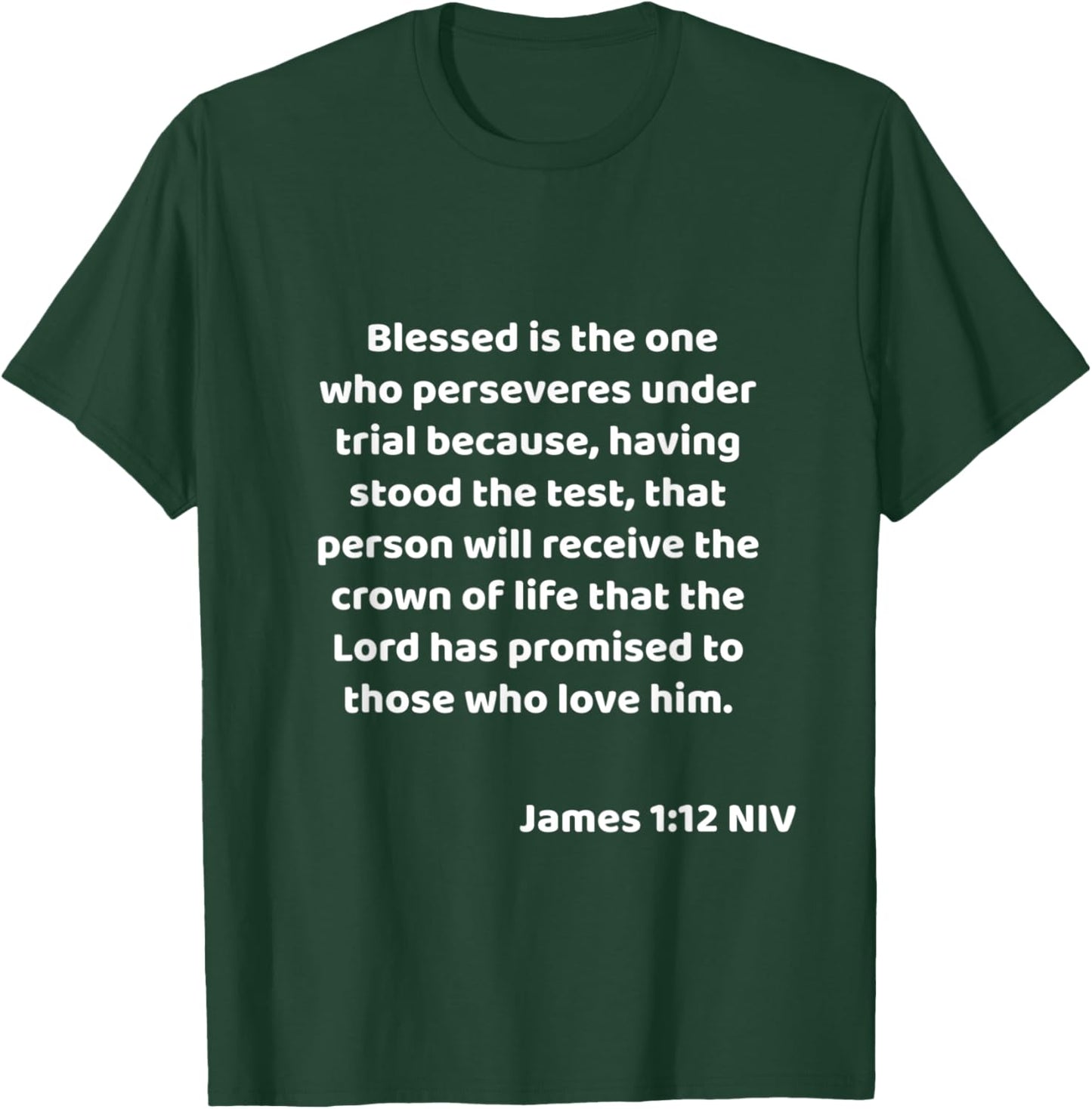 James 1:12 Bible Quote / Verse Christian Life Gift T-Shirt - T-Shirt | Forest