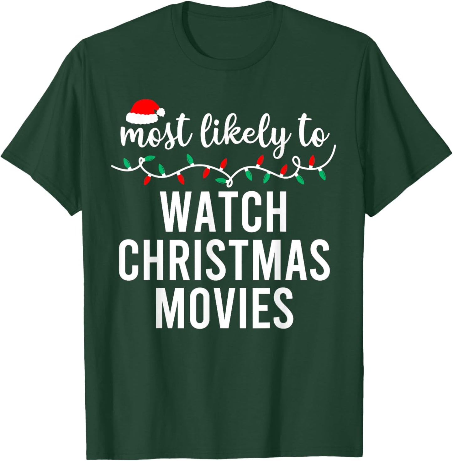 Most Likely To Christmas Shirt Matching Family Pajamas Funny T-Shirt - T-Shirt | Forest