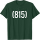 815 Area Code Rockford Illinois T-Shirt - T-Shirt | Forest
