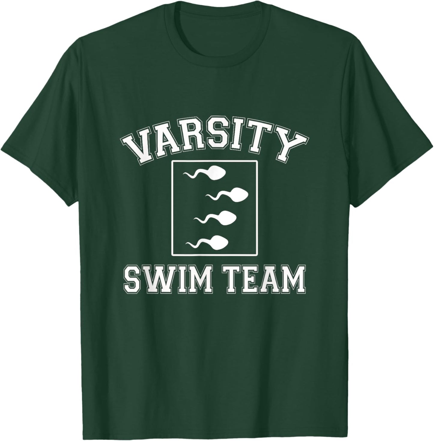 Varsity Swim Team - Funny Sperm Adult Joke Swimmer Humor T-Shirt - T-Shirt | Forest