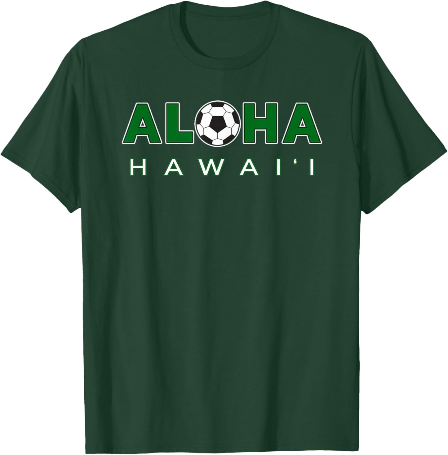 ALOHA Hawaii Soccer Ball: Aloha with Soccer Ball T-Shirt - T-Shirt | Forest