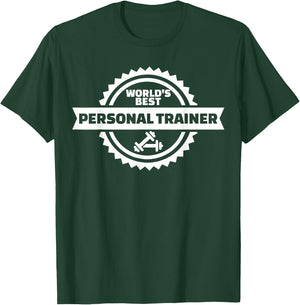 World's best personal trainer T-Shirt - T-Shirt | Forest