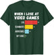 When I Lose At Video Games Lag Teammates Audio Bugs My Fault T-Shirt - T-Shirt | Forest