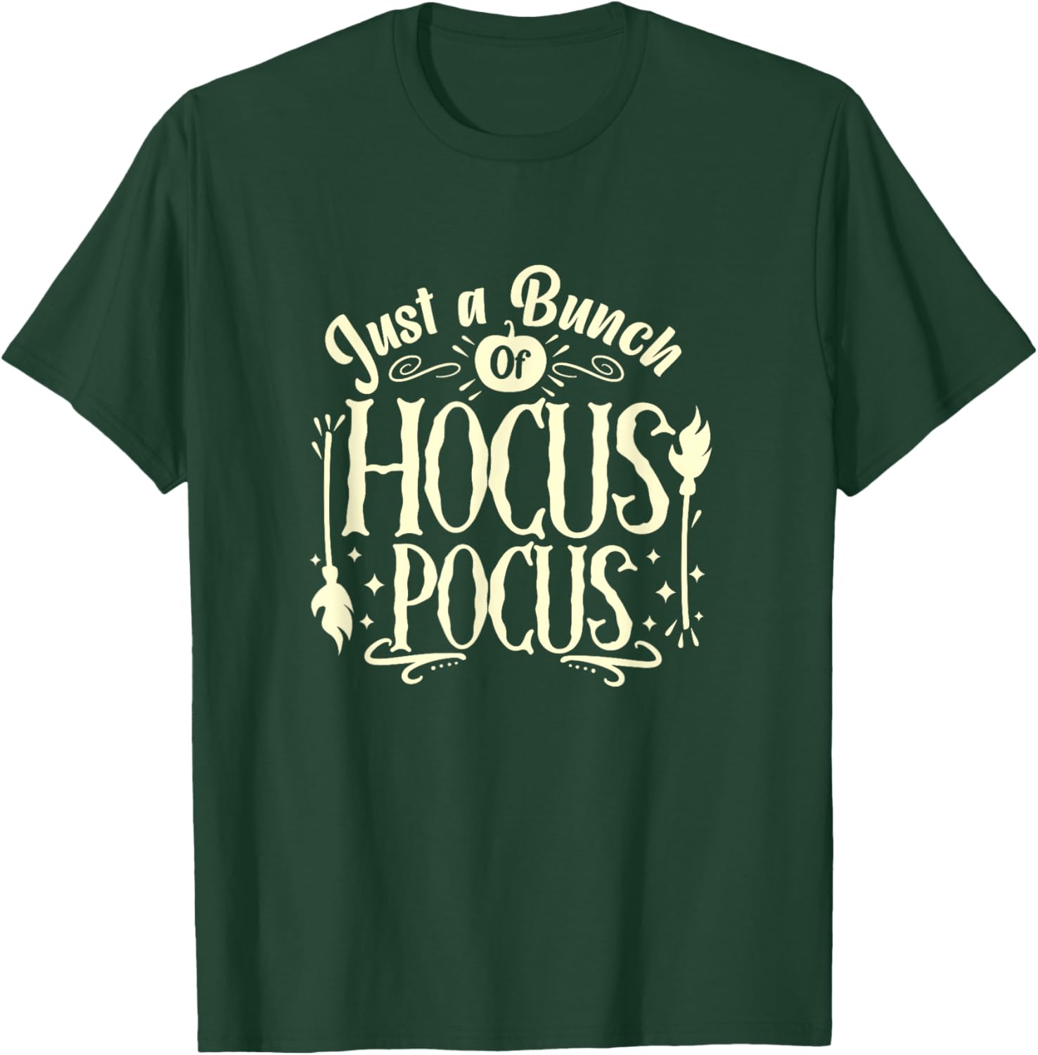 Funny Halloween Witch Just A Bunch Of Hocus Pocus Quote Gift T-Shirt - T-Shirt | Forest