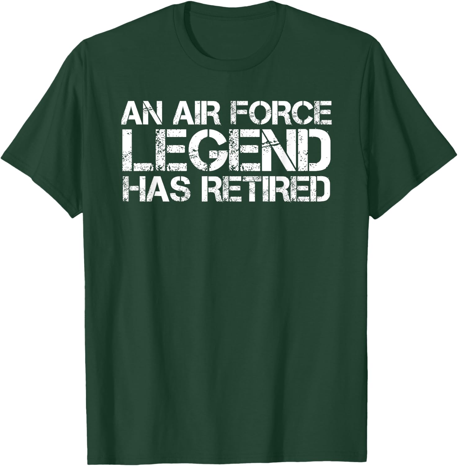 AN AIR FORCE LEGEND HAS RETIRED Shirt Funny Retirement Gift T-Shirt - T-Shirt | Forest
