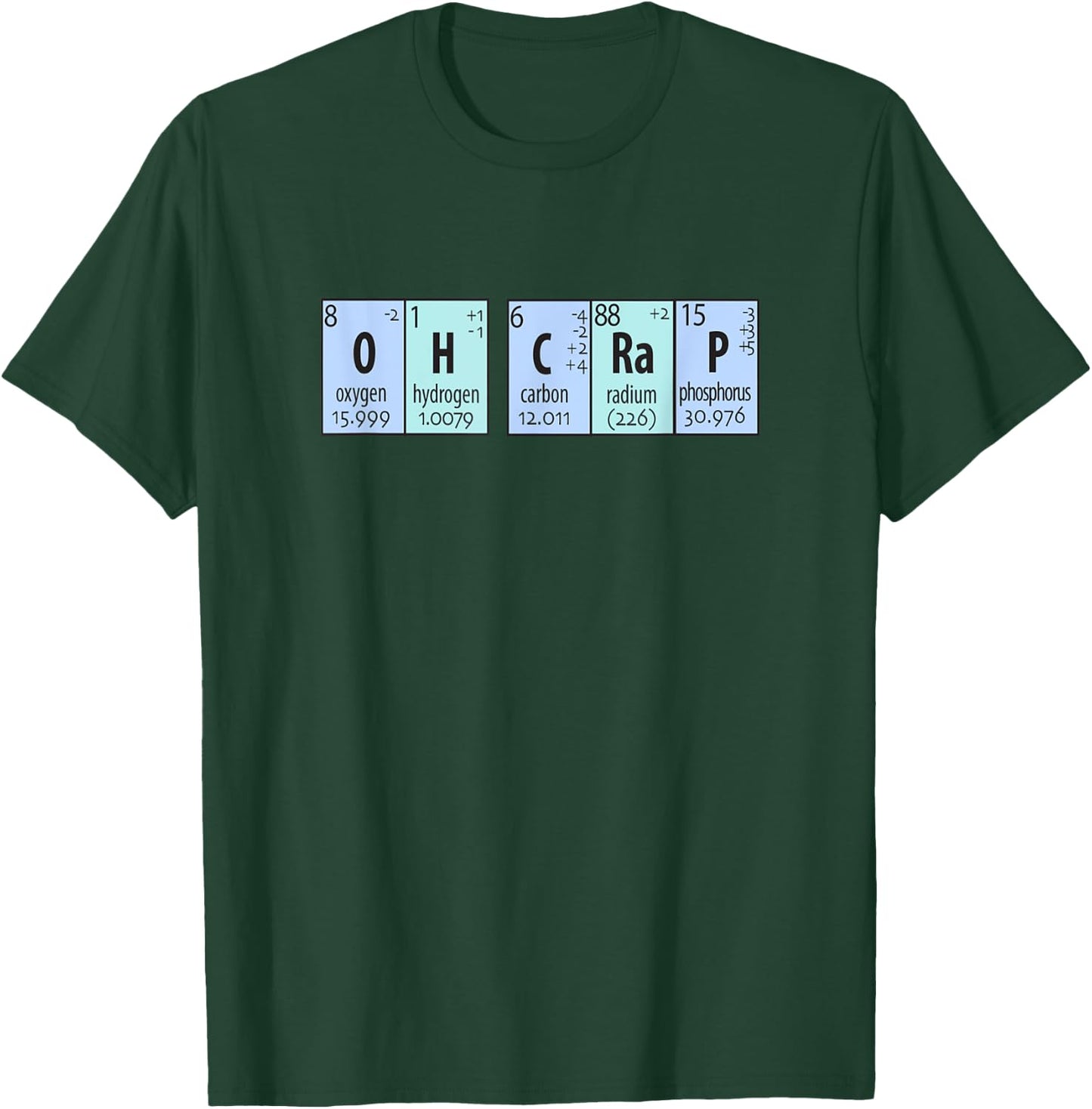 Oh Crap Chemistry Periodic Elements T-Shirt - T-Shirt | Forest