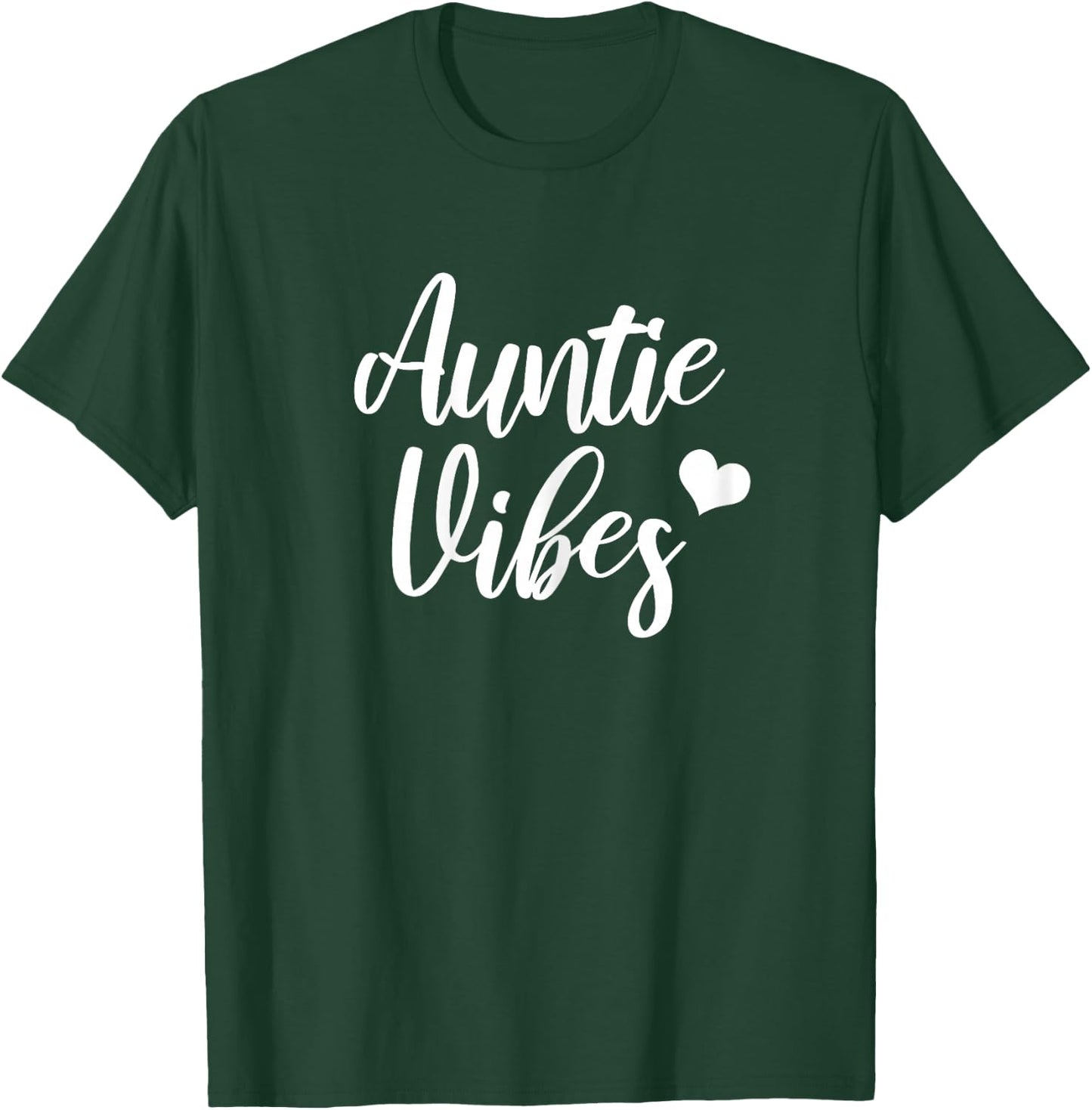 Auntie Vibes Funny for New Aunt from Baby Nephew or Niece T-Shirt - T-Shirt | Forest