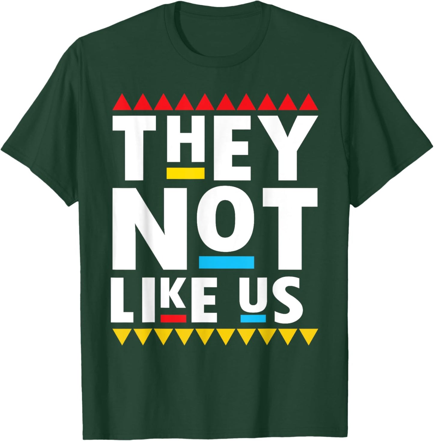 Funny sayings They not like it us T-Shirt - T-Shirt | Forest