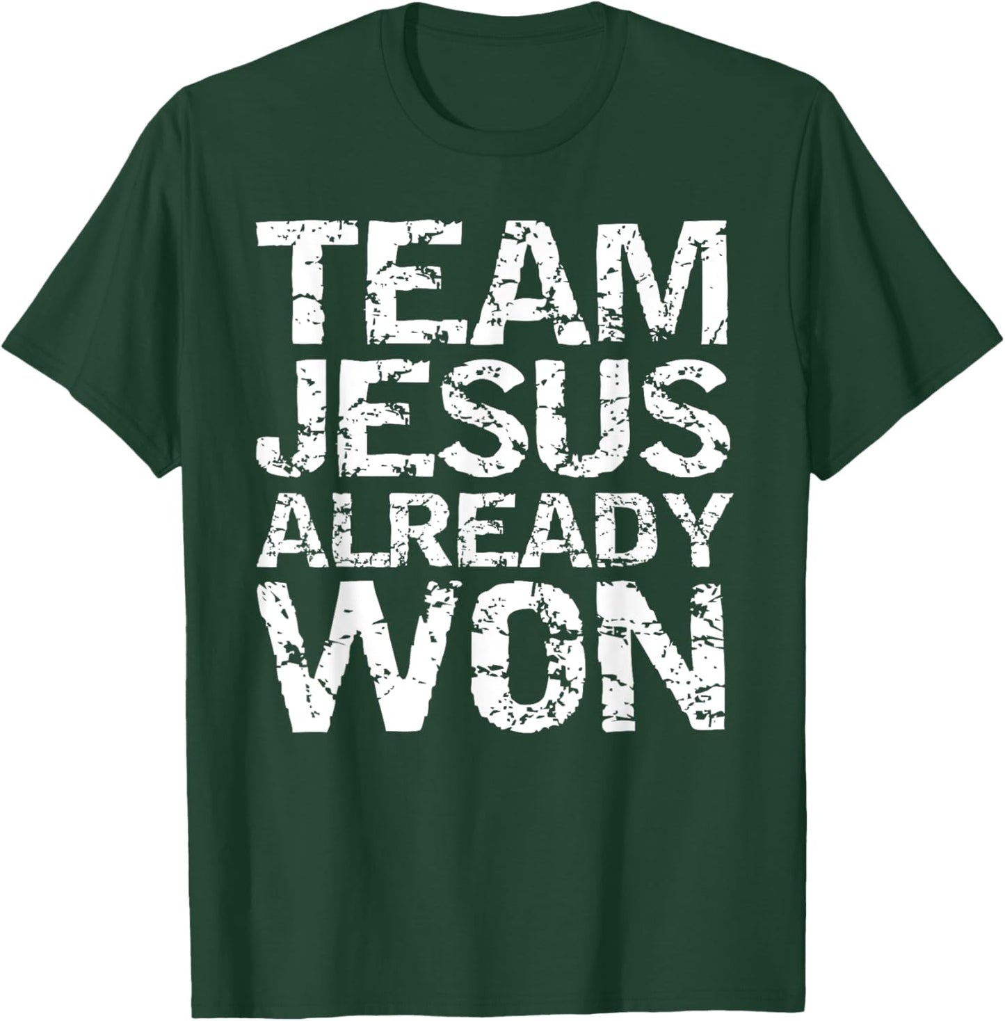 Matching Christian Gifts for Groups Team Jesus Already Won T-Shirt - T-Shirt | Forest
