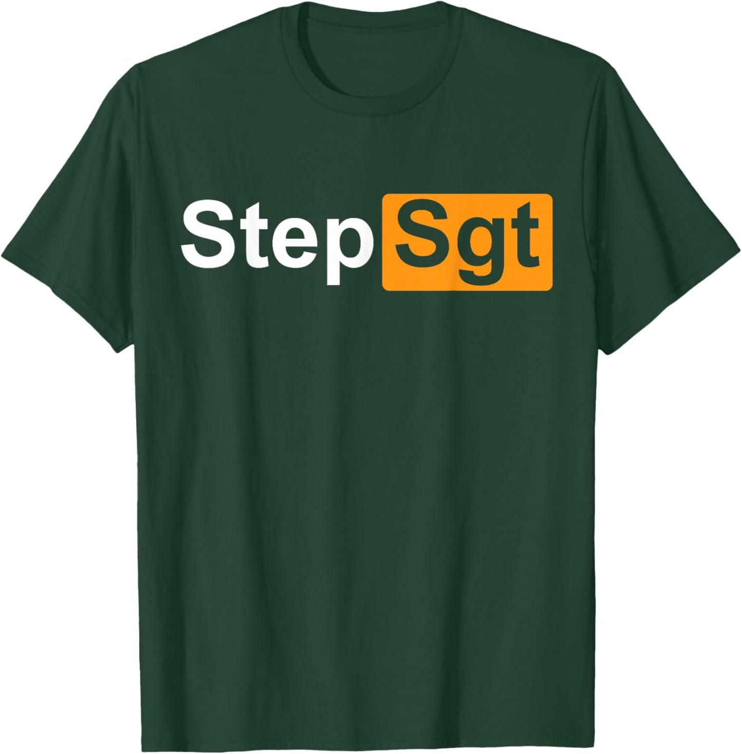Step Sgt Funny Military Depends Black Cotton Polyester Modern Short Sleeve - Small - -Adults T-Shirt - T-Shirt | Forest