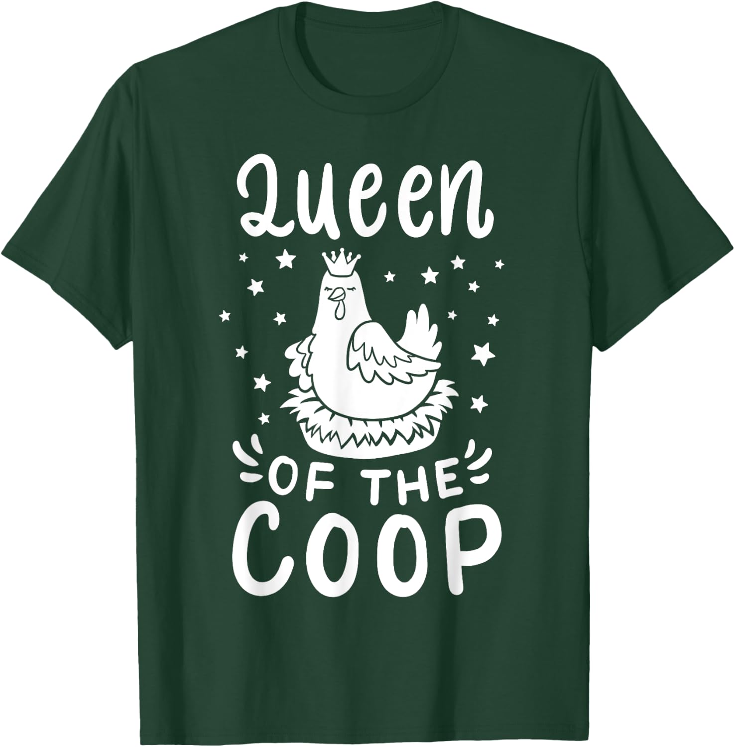 Chicken Queen Of The Coop T-Shirt - T-Shirt | Forest