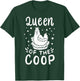 Chicken Queen Of The Coop T-Shirt - T-Shirt | Forest