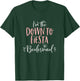 Down To Fiesta Bridesmaid Shirt Funny Matching Bachelorette T-Shirt - T-Shirt | Forest