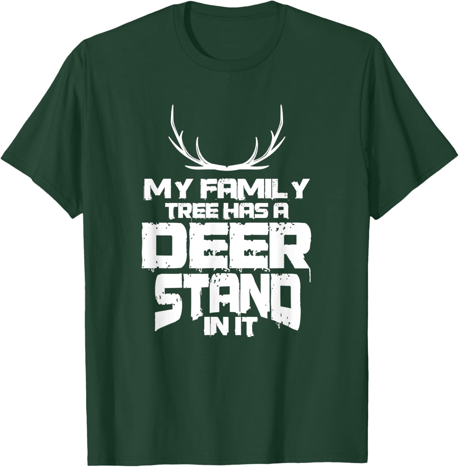 My Family Tree Has A Deer Stand In It T-Shirt - T-Shirt | Forest