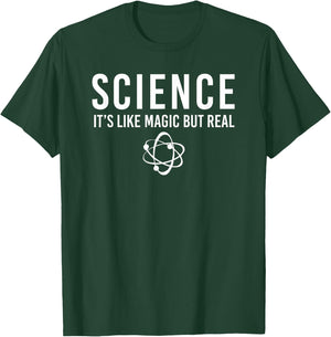 Science It's Like Magic But Real Science T-Shirt - T-Shirt | Forest