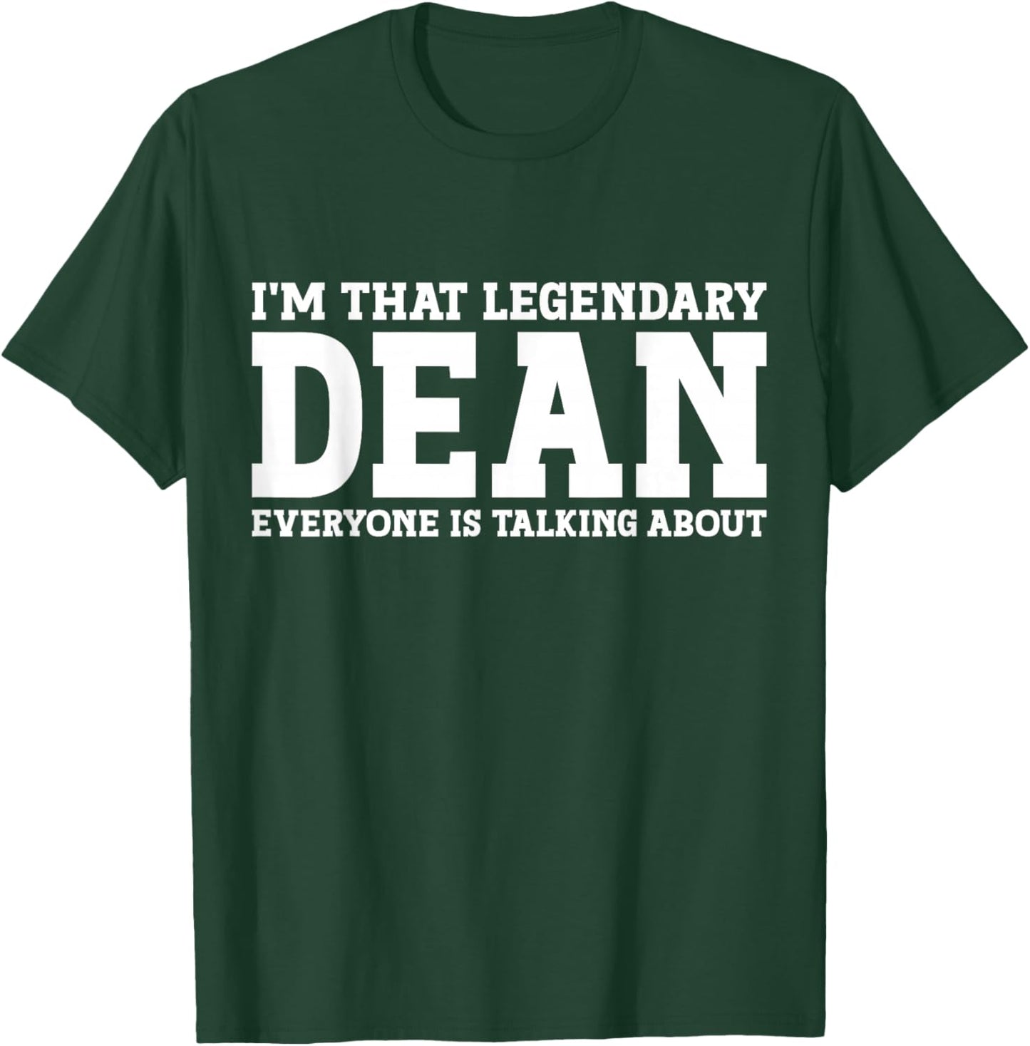 Dean Personal Name Women Girl Funny Dean T-Shirt - T-Shirt | Forest