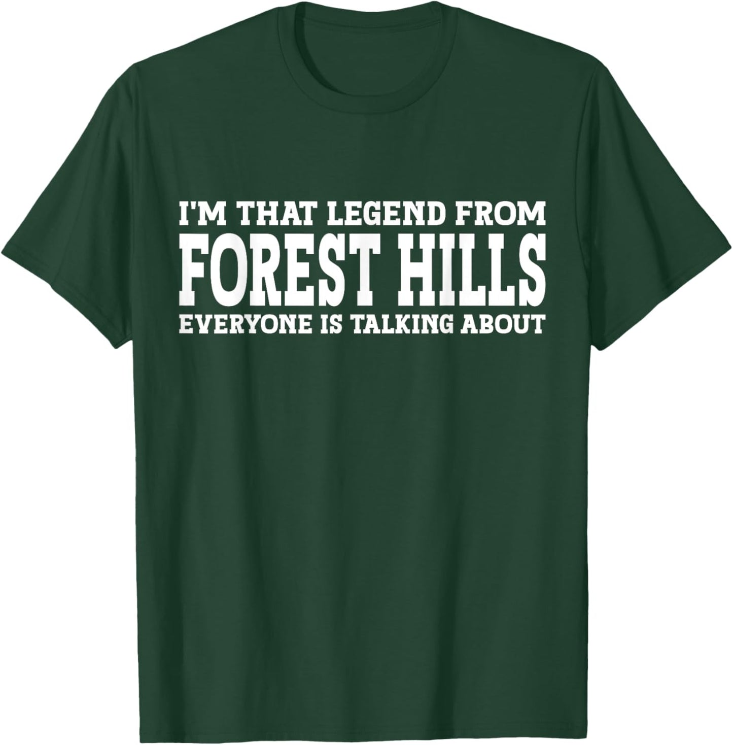 Forest Hills Hometown Funny City Forest Hills T-Shirt - T-Shirt | Forest