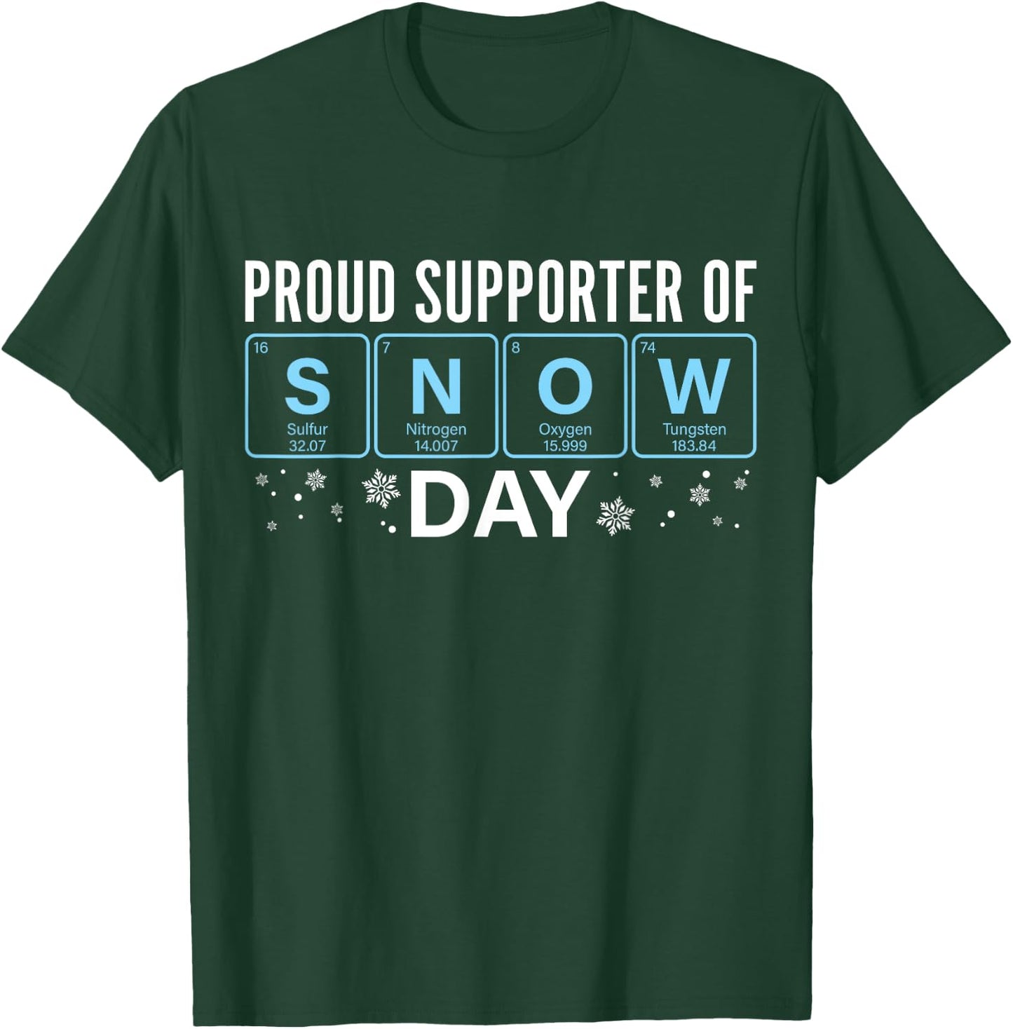 Proud Supporter Of Snow Days Christmas Chemistry Teacher T-Shirt - T-Shirt | Forest