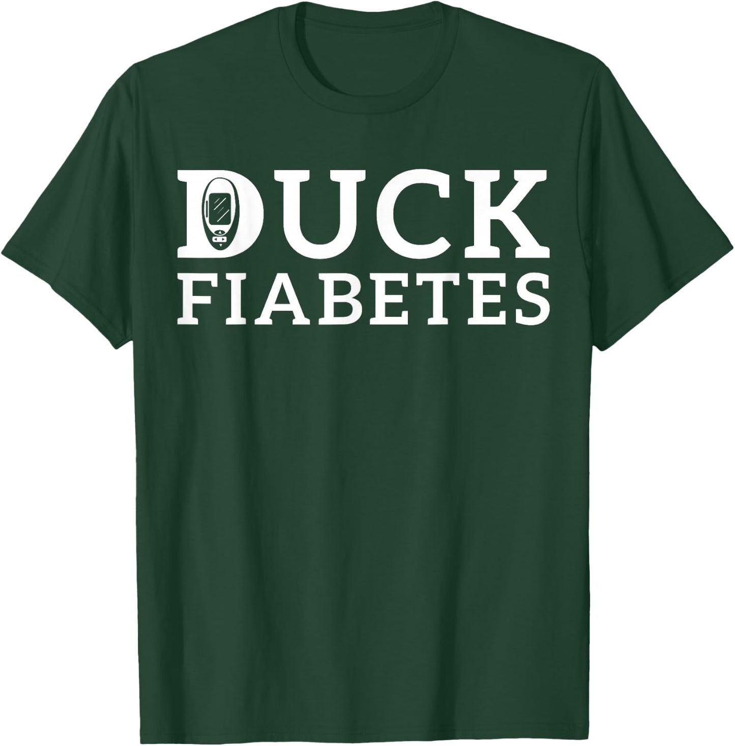 Duck Fiabetes Diabetes Awareness T-Shirt - T-Shirt | Forest