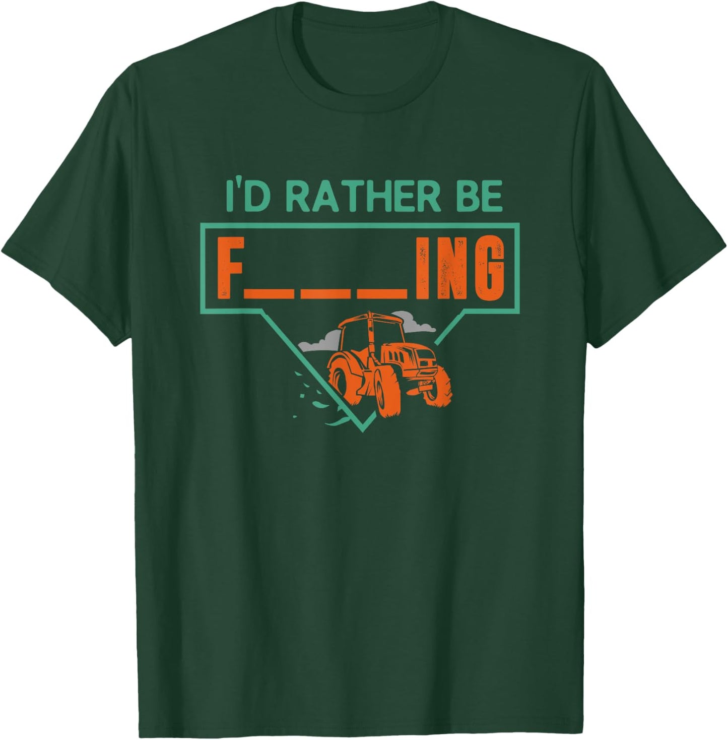 I'd Rather Be Farming Tractor Design For A Hobby Farmer T-Shirt - T-Shirt | Forest