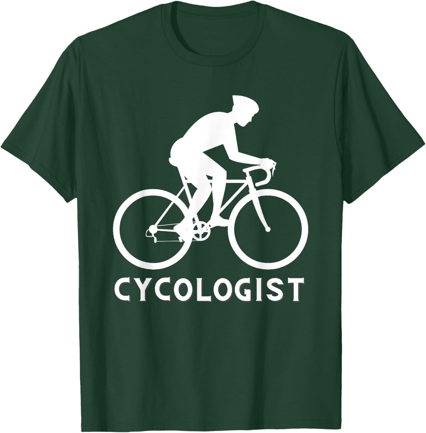 Cycologist - Funny Cycling Cyclist & Racing Bicycle T-Shirt - T-Shirt | Forest