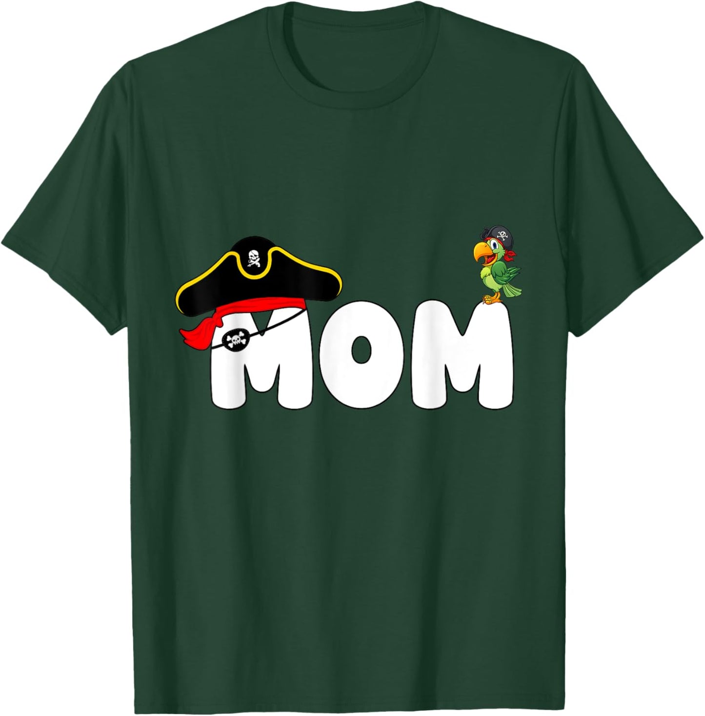 Funny Pirate Mom Pirate Day Cute Birthday Matching Family T-Shirt - T-Shirt | Forest