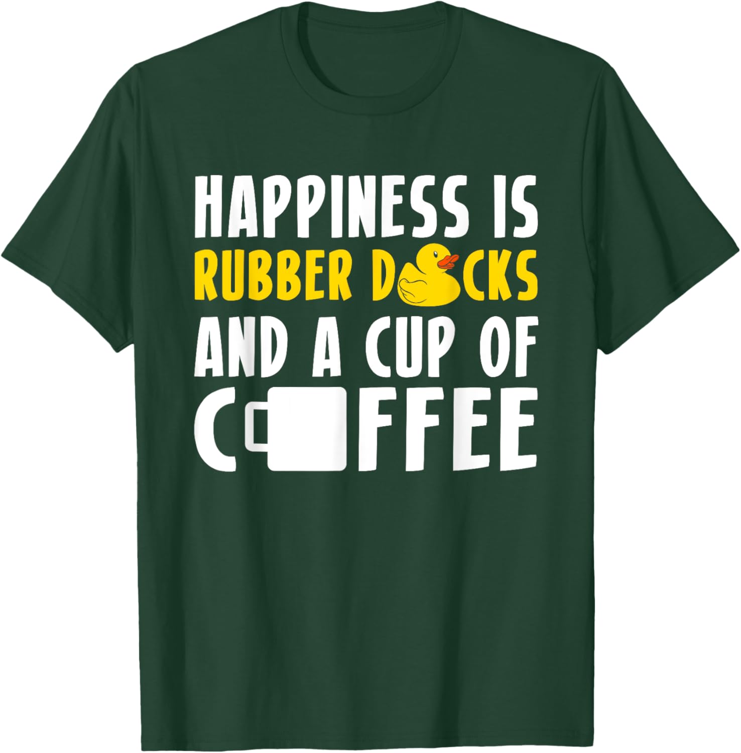 Happiness Rubber Ducks And Coffee Rubber Duck Bath Duck T-Shirt - T-Shirt | Forest