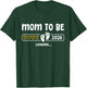 Mom to be 2026 Loading Mom Est 2026 Promoted to Mommy T-Shirt - T-Shirt | Forest