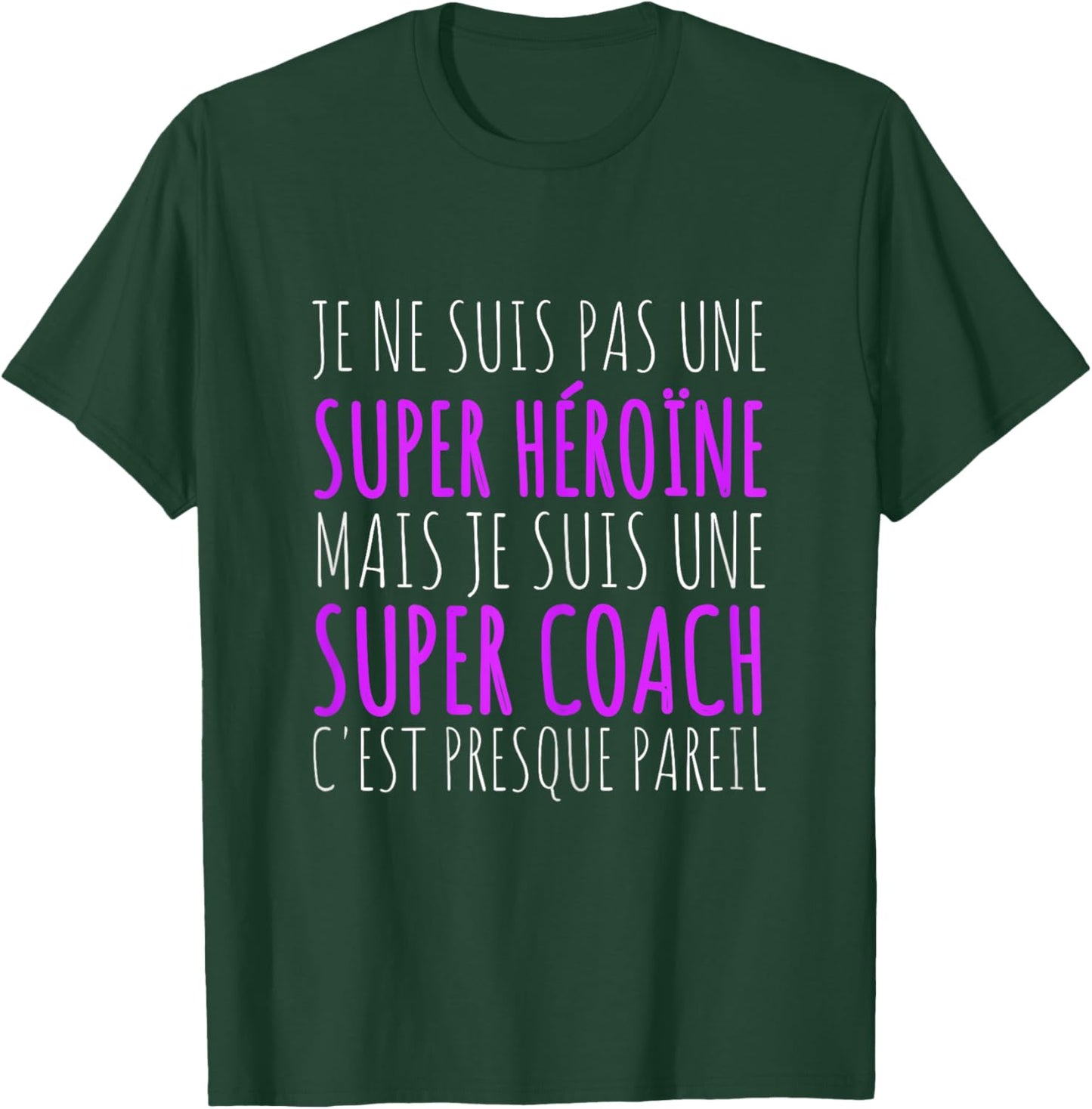Je Suis Une Super Coach Gift Coach , Black, Female X-Small T-Shirt - T-Shirt | Forest