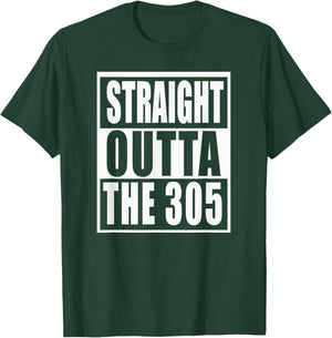Miami Florida Straight Outta The 305 Funny Miamian T-Shirt - T-Shirt | Forest