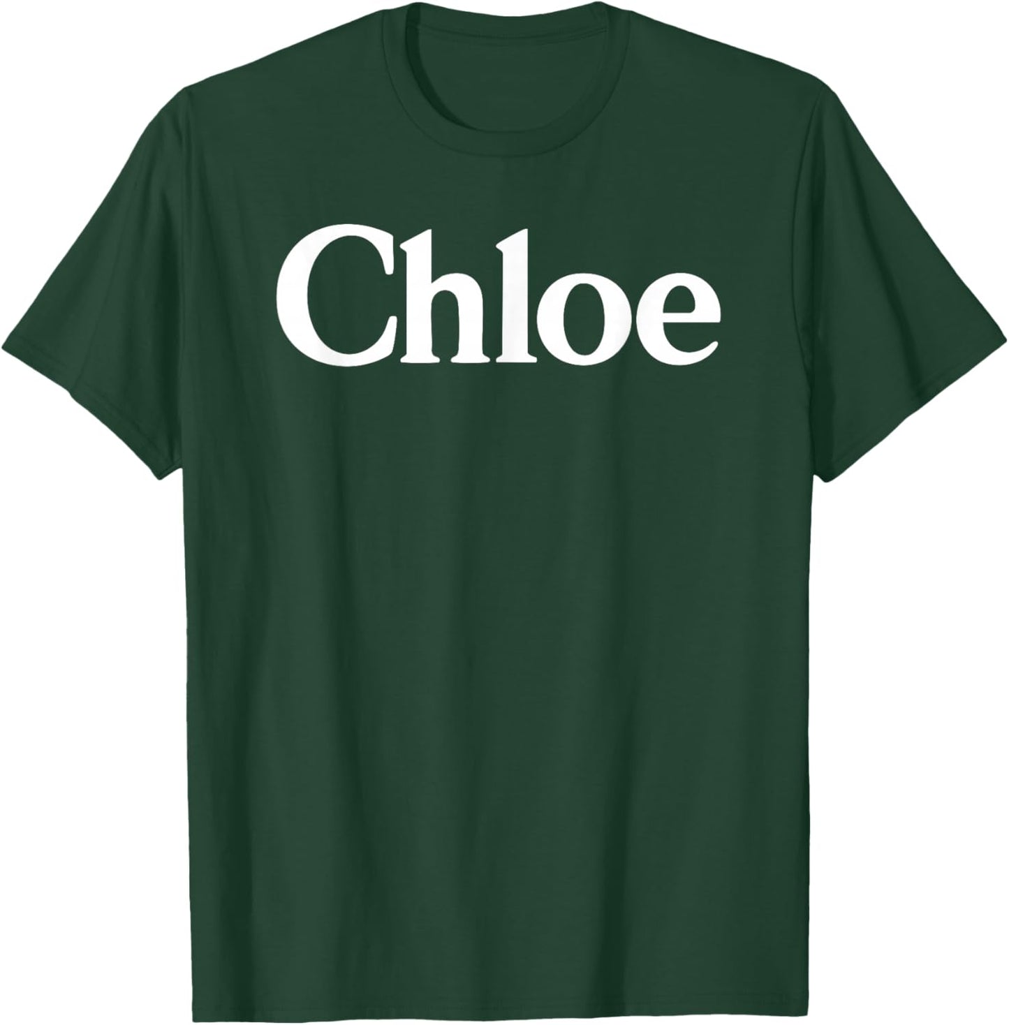 Chloe Name Women Cute Girl Elegant Female Love Handwriting T-Shirt - T-Shirt | Forest