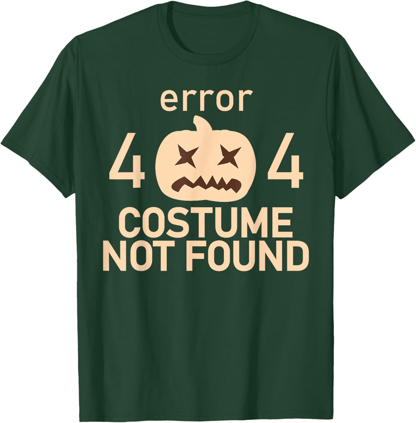 Error 404 Costume Not Found Low Budget Halloween Programmer T-Shirt - T-Shirt | Forest