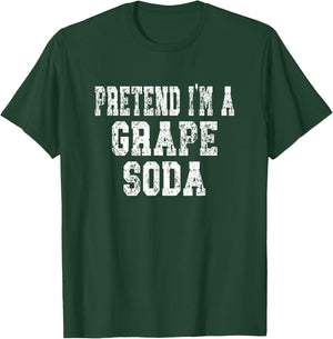 Pretend I'm A Grape Soda Easy Halloween Costume T-Shirt - T-Shirt | Forest