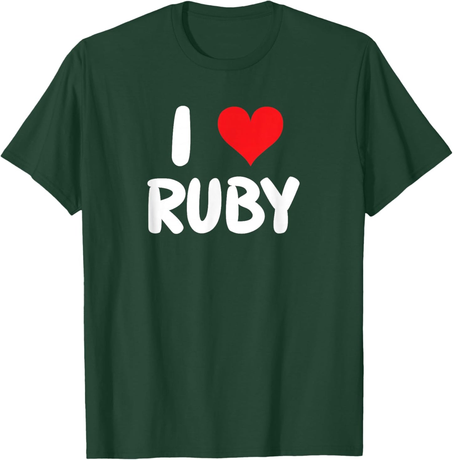 I Love Ruby - Heart - Name T-Shirt - T-Shirt | Forest