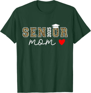 Mom Senior 2025 Proud Mom Of A Class Of 2025 Graduate T-Shirt - T-Shirt | Forest