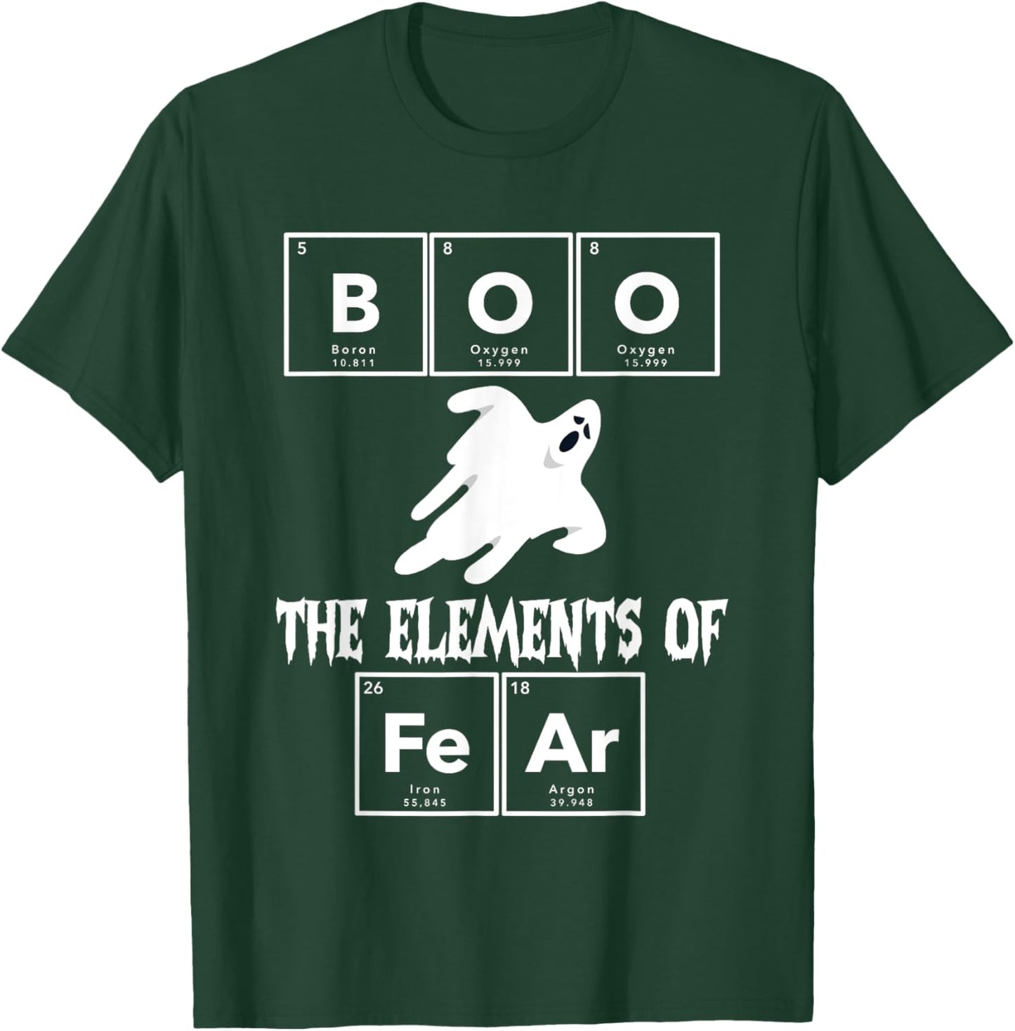 Chemistry Halloween Boo Chemical Elements of Fear Chemist T-Shirt - T-Shirt | Forest