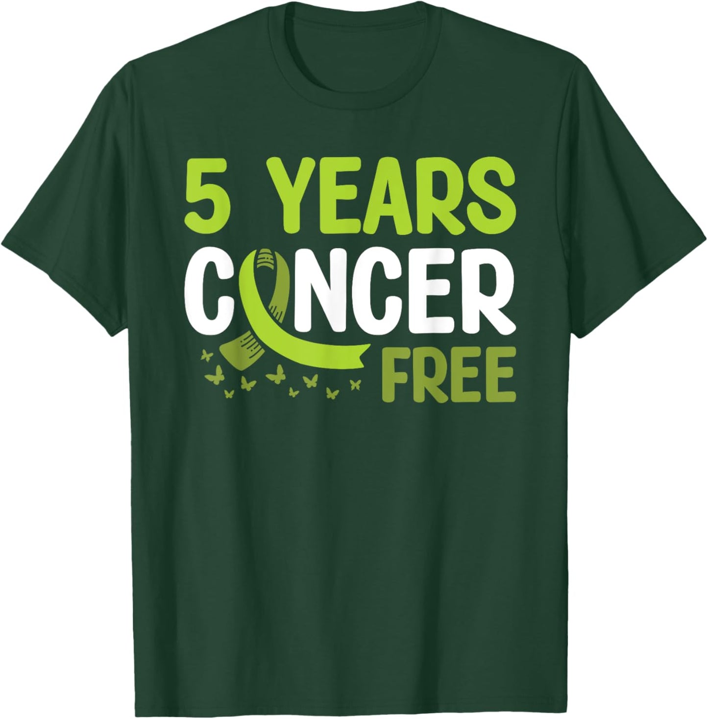Non-hodgkin's Lymphoma Cancer Awareness 5 Years Cancer Free T-Shirt - T-Shirt | Forest