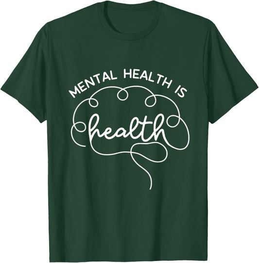 Mental Health Is Health Cute Brain Mental Health Awareness T-Shirt - T-Shirt | Forest