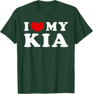 I Love My Kia, Ich Liebe Meinen Kia T-Shirt - T-Shirt | Forest