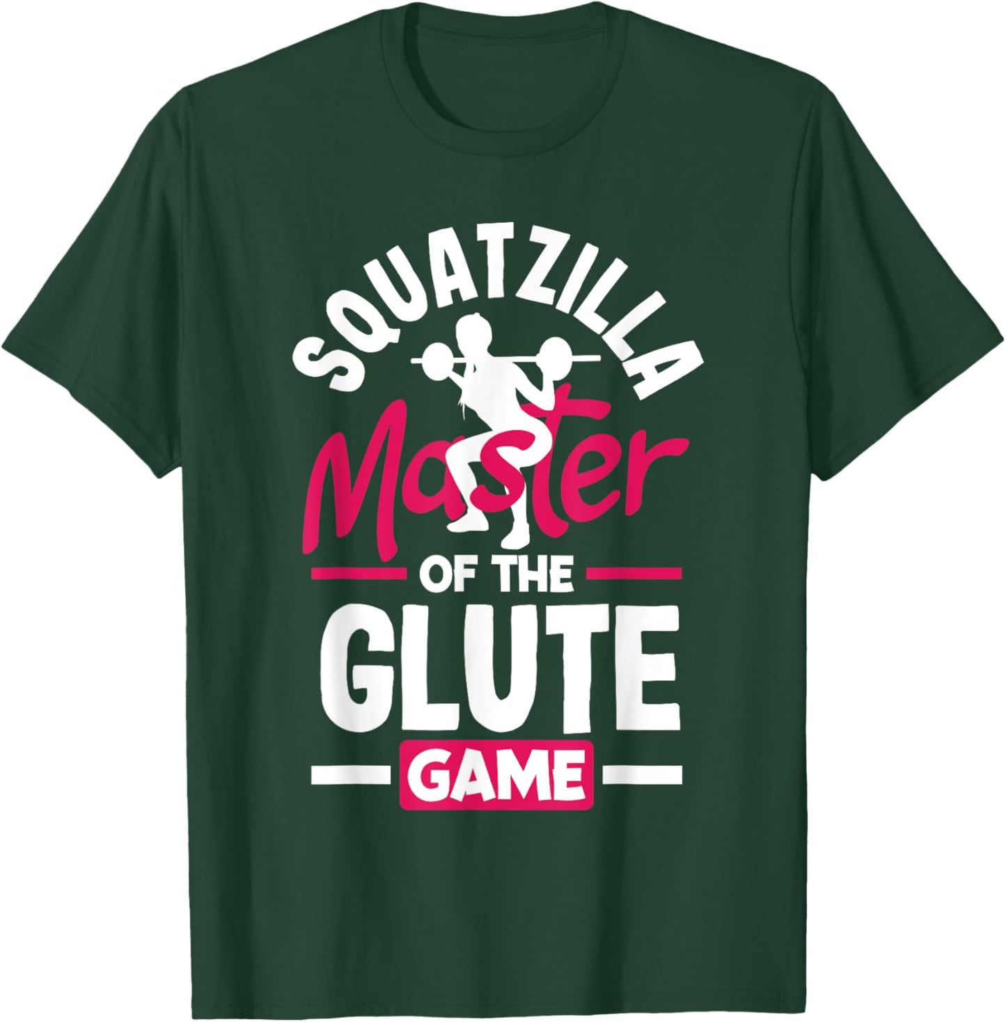 Squatzilla: Master of the Glute Game T-Shirt - T-Shirt | Forest