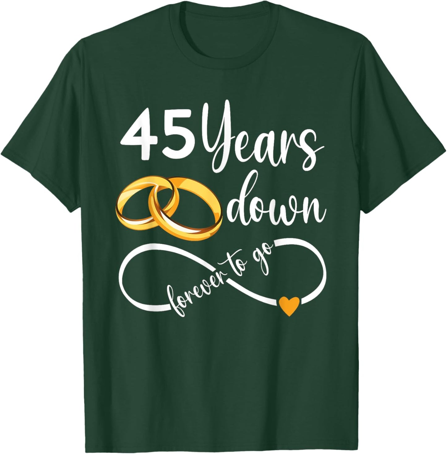 45 Years Down Forever To Go Couple 45th Wedding Anniversary T-Shirt - T-Shirt | Forest