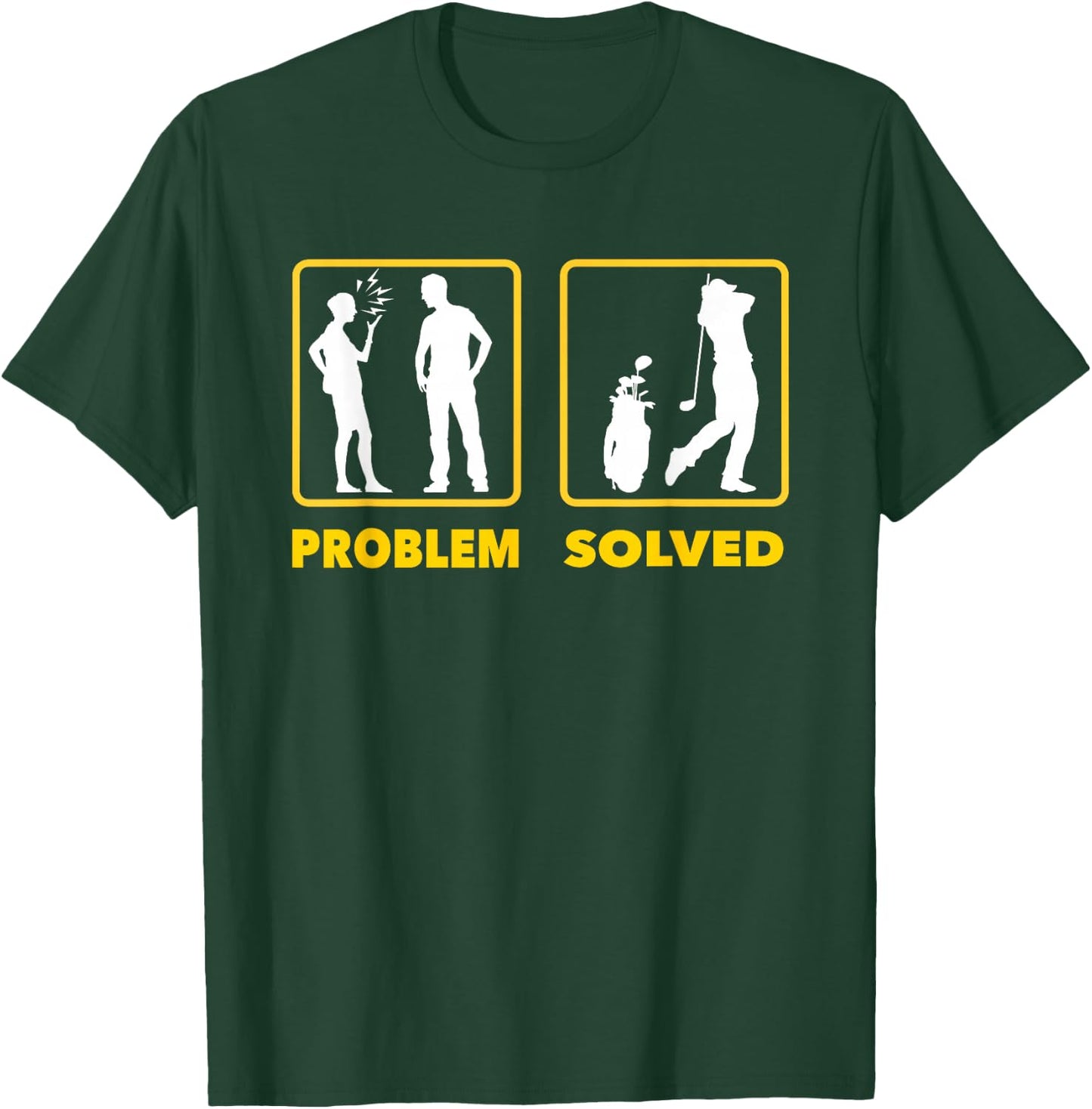 Funny Problem Solved Golf Shirt Men's Golfer Gift T-Shirt - T-Shirt | Forest