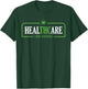 Weed Cannabis Healthcare Medical THC Marijuana Stoner Gift T-Shirt - T-Shirt | Forest