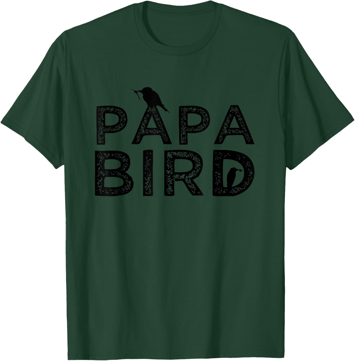 Papa Bird Father Day Funny Dad Gift Birds Quote Saying T-Shirt - T-Shirt | Forest